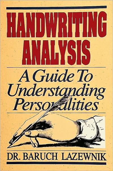 Cover for Lazewnik, Ph.D., Baruch M. · Handwriting Analysis: A Guide to Understanding Personalities (Paperback Book) (1997)