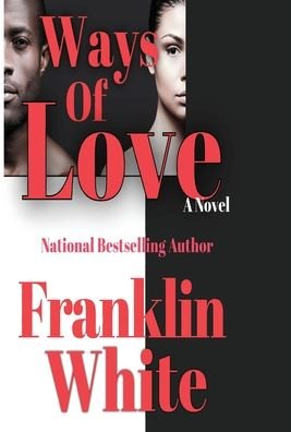 Cover for Franklin White · Ways of Love (Book) (2022)