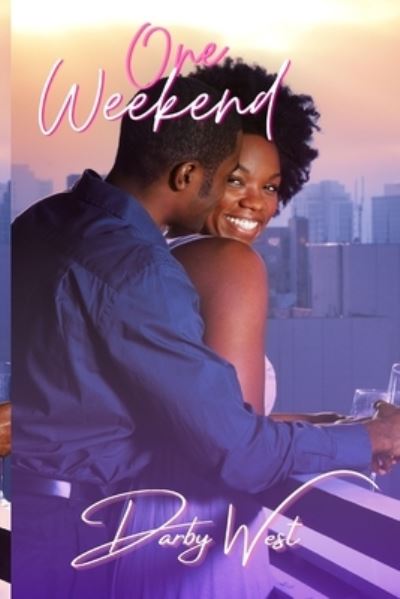 Cover for Darby West · One Weekend (Paperback Book) (2020)