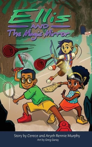 Cover for Cerece Rennie Murphy · Ellis and the Magic Mirror (Hardcover Book) (2015)