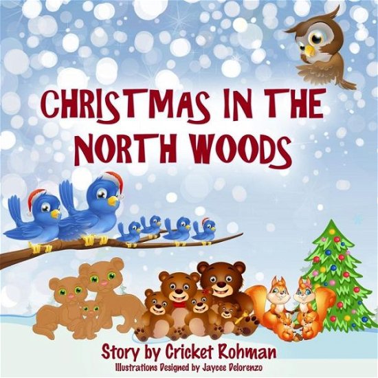 Cover for Cricket Rohman · Christmas In The North Woods (Taschenbuch) (2017)