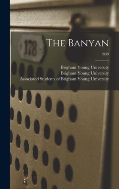 Cover for Brigham Young University · The Banyan; 1939 (Hardcover bog) (2021)