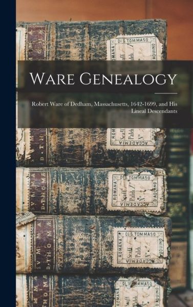 Cover for Anonymous · Ware Genealogy (Bok) (2022)