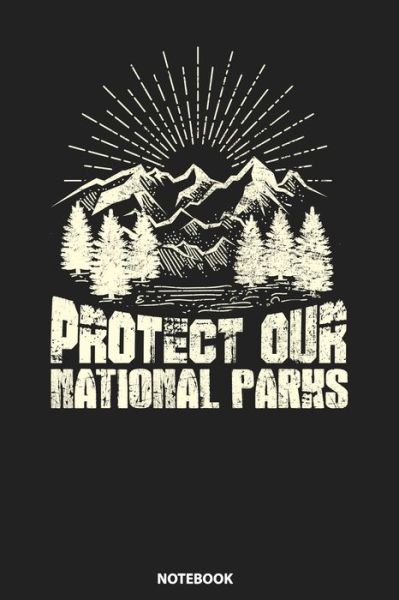 Cover for Anthony Davis · Notebook Protect Our National Parks Environmental Hiking (Pocketbok) (2019)