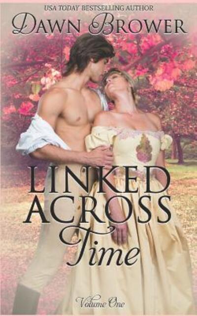 Linked Across Time - Dawn Brower - Bøger - Independently Published - 9781092652063 - 18. april 2019