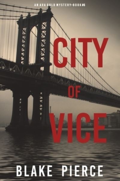 Cover for Pierce · City of Vice : An Ava Gold Mystery (Paperback Book) (2022)