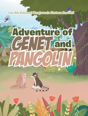 Cover for Line a Rossetti · Adventure of Genet and Pangolin (Hardcover Book) (2019)