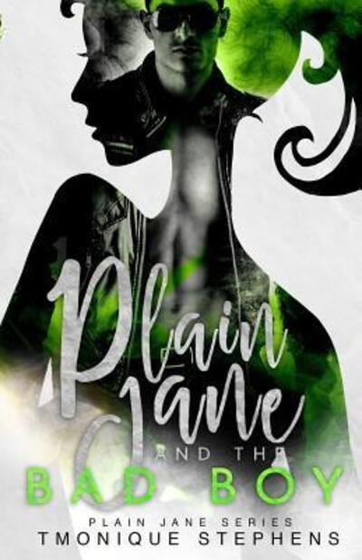 Cover for Tmonique Stephens · Plain Jane and the Bad Boy (Pocketbok) (2019)