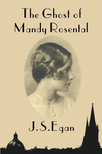 Cover for Js Egan · Ghost of Mandy Rosental (Book) (2012)