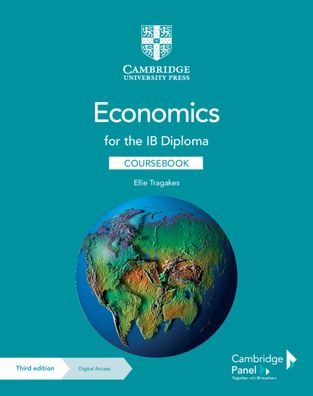 Cover for Ellie Tragakes · Economics for the IB Diploma Coursebook with Digital Access (2 Years) - IB Diploma (Book) [3 Revised edition] (2020)