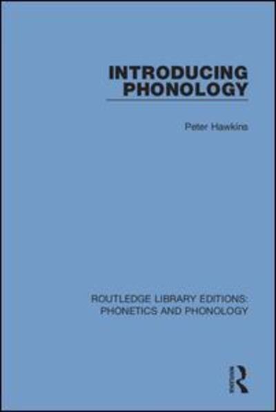 Cover for Peter Hawkins · Introducing Phonology - Routledge Library Editions: Phonetics and Phonology (Pocketbok) (2020)