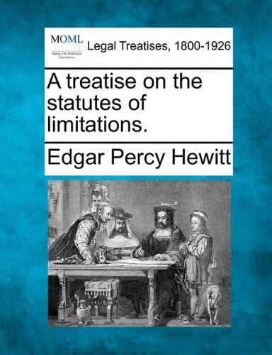 Cover for Edgar Percy Hewitt · A Treatise on the Statutes of Limitations. (Paperback Book) (2010)