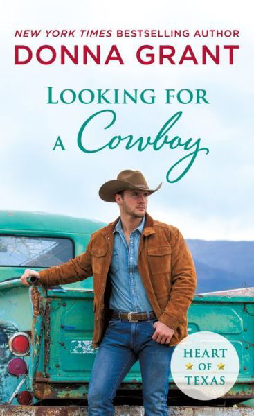 Looking for a Cowboy - Heart of Texas - Donna Grant - Libros - St. Martin's Publishing Group - 9781250250063 - 27 de octubre de 2020