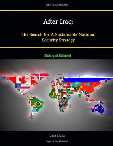 Cover for Colin S. Gray · After Iraq: the Search for a Sustainable National Security Strategy [enlarged Edition] (Paperback Bog) (2014)