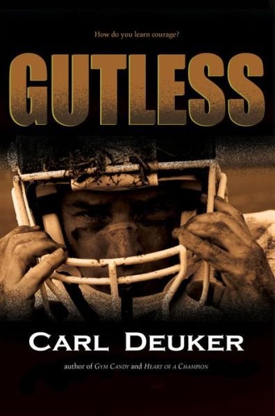 Cover for Carl Deuker · Gutless (Pocketbok) (2017)