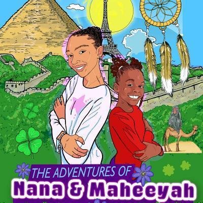Cover for Nyamka Youssef · The Adventures of Nana &amp; Maheeyah Pt.1 (Taschenbuch) (2016)