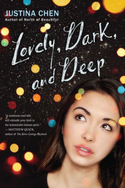 Cover for Justina Chen · Lovely, dark, and deep (Book) [First edition. edition] (2018)