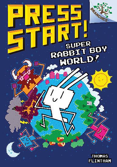 Cover for Thomas Flintham · Super Rabbit Boy World!: A Branches Book (Press Start! #12) (Library Edition) (Hardcover Book) [Library edition] (2022)