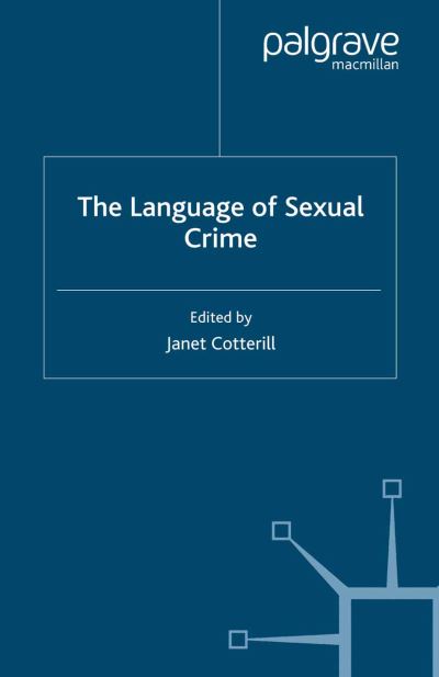 The Language of Sexual Crime -  - Books - Palgrave Macmillan - 9781349280063 - 2007