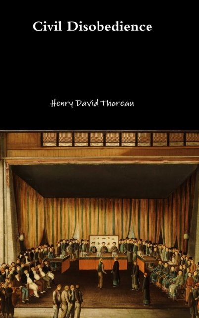 Cover for Henry David Thoreau · Civil Disobedience (Hardcover Book) (2017)