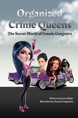 Cover for Jerry Bader · Organized Crime Queens (Paperback Book) (2016)