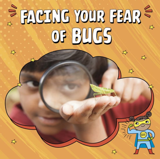 Cover for Renee Biermann · Facing Your Fear of Bugs - Facing Your Fears (Inbunden Bok) (2024)
