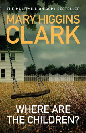 Cover for Mary Higgins Clark · Where Are The Children? (Paperback Bog) [ANZ Only edition] (2023)