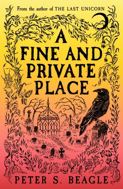 A Fine and Private Place - Peter S. Beagle - Kirjat - Orion Publishing Co - 9781399607063 - torstai 12. lokakuuta 2023