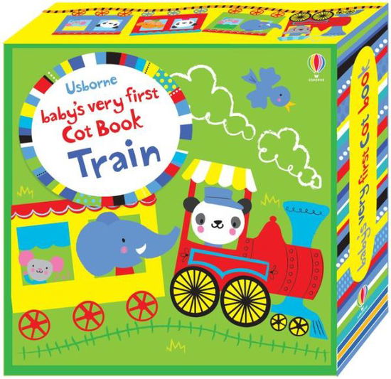 Cover for Fiona Watt · Baby's Very First Cot Book Train - Baby's Very First Books (Bog) (2016)