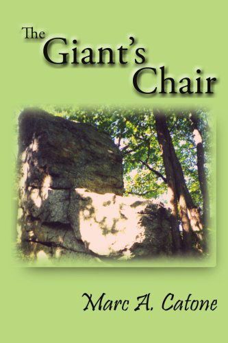 Cover for Marc A. Catone · The Giant's Chair (Paperback Book) (2005)