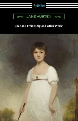 Cover for Jane Austen · Love and Freindship and Other Works (Paperback Book) (2022)