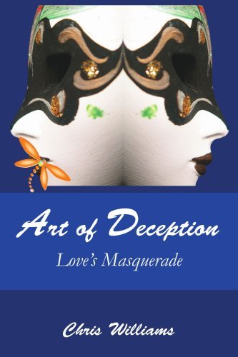 Cover for Chris Williams · Art of Deception: Love's Masquerade (Pocketbok) (2007)