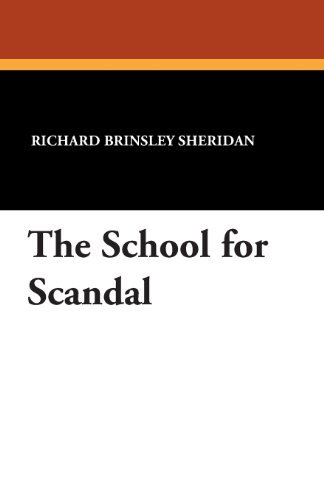 Cover for Richard Brinsley Sheridan · The School for Scandal (Taschenbuch) [Annotated edition] (2013)