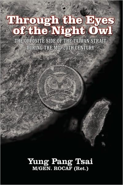 Cover for Pang Tsai Yung Pang Tsai · Through the Eyes of the Night Owl (Paperback Book) (2009)
