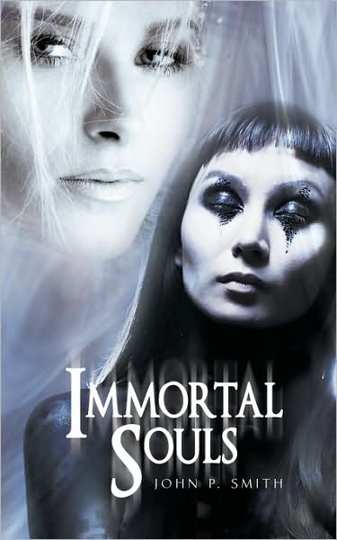 Cover for John P. Smith · Immortal Souls (Paperback Book) (2009)