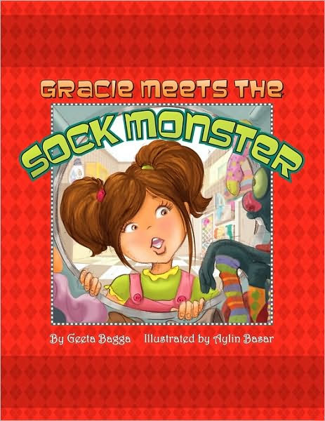 Cover for Geeta Bagga · Gracie Meets the Sock Monster (Pocketbok) (2009)