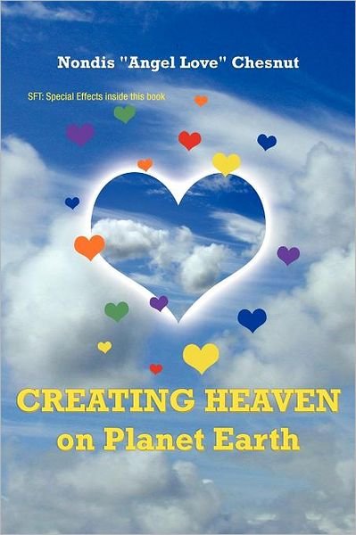 Nondis Chesnut · Creating Heaven on Planet Earth (Paperback Book) (2012)