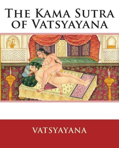 Cover for Vatsyayana · The Kama Sutra of Vatsyayana (Paperback Bog) (2011)