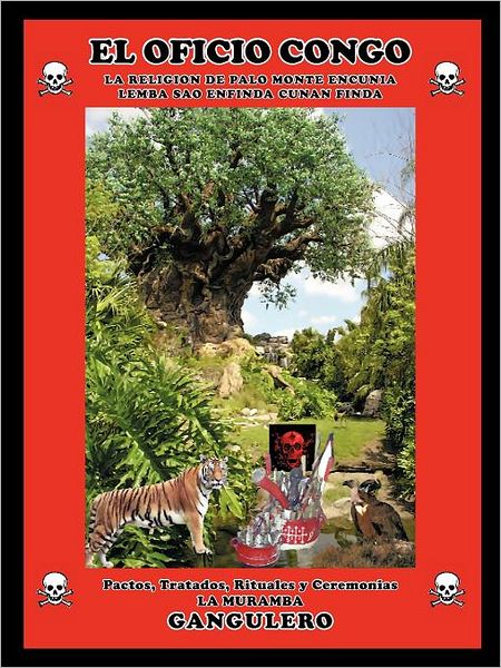 Cover for Gangulero · El Oficio Congo: La Religion De Palo Monte Encunia Lemba Sao Enfinda Cunan Finda (Paperback Book) [Spanish edition] (2012)