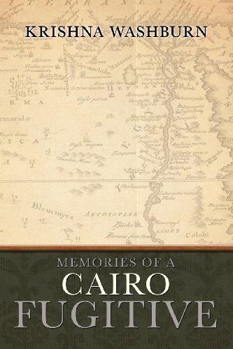 Cover for Krishna Washburn · Memories of a Cairo Fugitive (Paperback Book) (2012)
