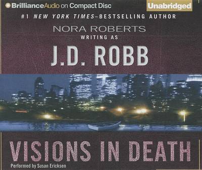 Cover for J. D. Robb · Visions in Death (In Death Series) (Audiobook (CD)) [Unabridged edition] (2012)