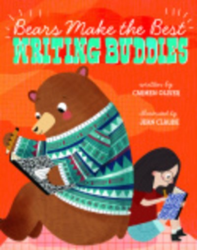 Bears Make the Best Writing Buddies - Carmen Oliver - Książki - Capstone Global Library Ltd - 9781474793063 - 9 lipca 2020