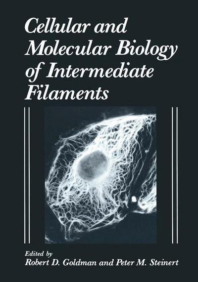 Cover for R D Goldman · Cellular and Molecular Biology of Intermediate Filaments (Pocketbok) [Softcover reprint of the original 1st ed. 1990 edition] (2013)