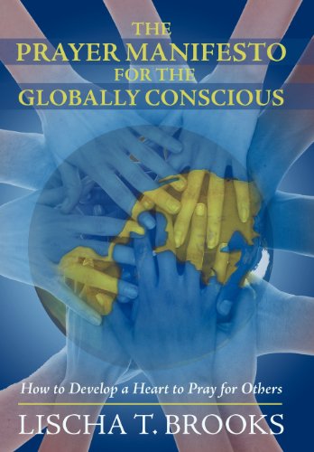 Cover for Lischa T. Brooks · The Prayer Manifesto for the Globally Conscious: How to Develop a Heart to Pray for Others (Hardcover Book) (2013)