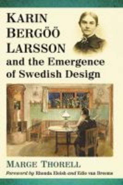 Cover for Marge Thorell · Karin Bergoo Larsson and the Emergence of Swedish Design (Paperback Book) (2018)