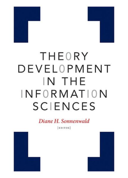 Cover for Theory Development in the Information Sciences - Information (Taschenbuch) (2016)