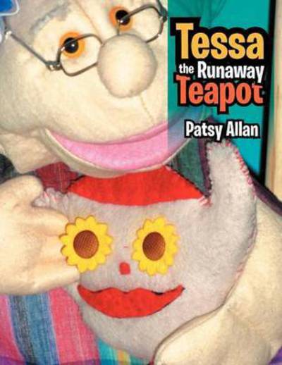 Cover for Patsy Allan · Tessa the Runaway Teapot (Paperback Book) (2012)