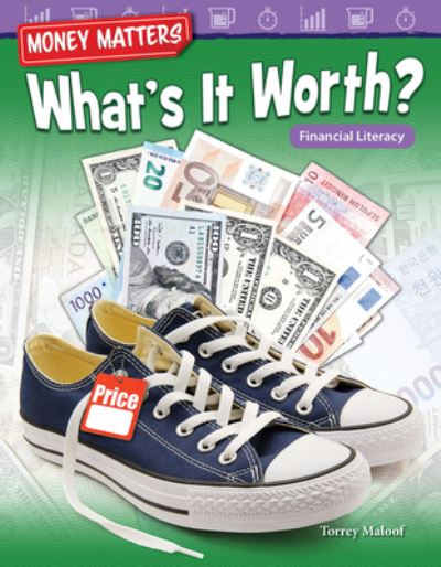 Cover for Torrey Maloof · Money Matters: What's It Worth? Financial Literacy (Pocketbok) (2017)