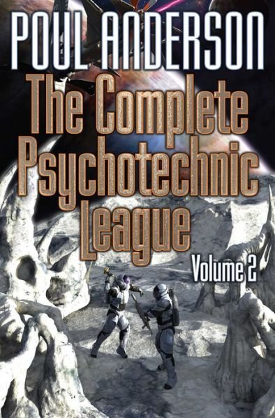Cover for Poul Anderson · Complete Psychotechnic League, Vol. 2 (Book) (2018)