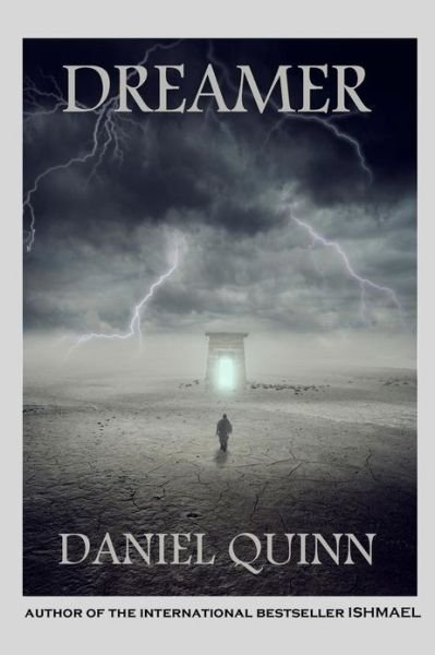 Cover for Daniel Quinn · Dreamer (Pocketbok) (2013)